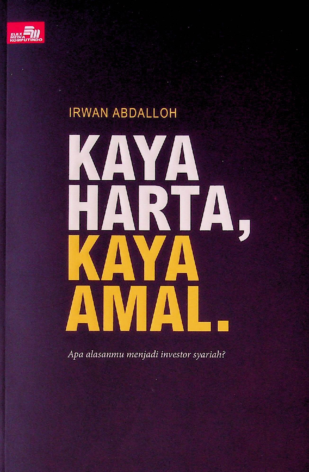 Kaya Harta, Kaya Amal